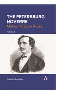 The Petersburg Noverre, Volume: 2: Marius Petipa in Russia