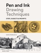 Pen and Ink Drawing Techniques: How-Tos, Subjects and Prompts (en Inglés)