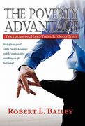 the poverty advantage, transforming hard times to good times (en Inglés)