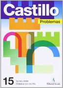 Problemas. Sumar Y Restar. Multiplicar Por Una Cifra - Cuaderno 15
