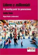 Líderes y Millennials. Un Meeting Point de Generaciones