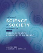 A History of Science in Society, Volume II: From the Scientific Revolution to the Present, Fourth Edition (en Inglés)