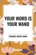 Your Word Is Your Wand (en Inglés)