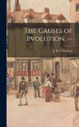 The Causes of Evolution. -- (en Inglés)