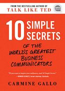10 Simple Secrets of the World's Greatest Business Communicators (Ignite Reads) (en Inglés)
