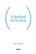 La Quietud es la Clave