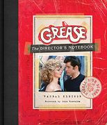 Grease: The Director's Not 