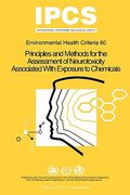 principles and methods for the assessment of neurotoxicity associated with exposure to chemicals: environmental health criteria (en Inglés)