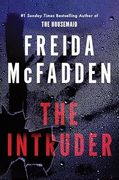 The Intruder. An Unputdownable Psychological Thriller from the Author of The Housemaid Books