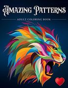 Amazing Patterns: Adult Coloring Book, Stress Relieving Mandala Style Patterns (en Inglés)