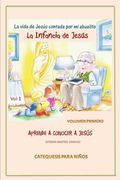 La Vida de Jesús contada por mi abuelito - Infancia de Jesús