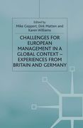 Challenges for European Management in a Global Context: Experiences from Britain and Germany (en Inglés)