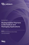 Biodegradable Polymers to Biomedical and Packaging Applications (en Inglés)