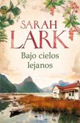 Bajo Cielos Lejanos - Sarah Lark - EDICIONES B