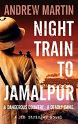 Night Train to Jamalpur (Jim Stringer)