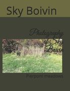 Photography of Sky Boivin: Pierpont meadows (en Inglés)