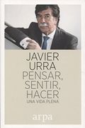 Pensar, Sentir, Hacer: Una Vida Plena