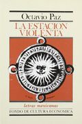 La Estacion Violenta = Violent Station (Letras Mexicanas)