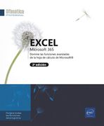 Excel Microsoft 365: Domine las Funciones Avanzadas con la Hoja de Cálculo de Microsoft (2ª Édition)