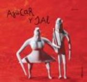 azucar y sal / sugar and salt