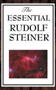 The Essential Rudolf Steiner (en Inglés)