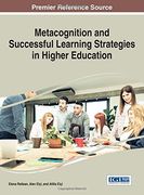 Metacognition and Successful Learning Strategies in Higher Education (Advances in Higher Education and Professional Development)