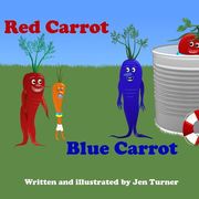 Red Carrot, Blue Carrot (en Inglés)
