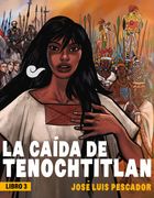 La Caã­Da de Tenochtitlan / the Fall of Tenochtitlan (la Caida de Tenochtitlan / the Fall of Tenochtitlan) (Spanish Edition) [Soft Cover ]