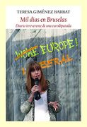 Mil Días en Bruselas: Diario Irreverente de una Eurodiputada