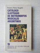 Catalogo Ilustrado de Instrumentos Musicales Argentinos
