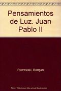 Pensamientos de Luz. Juan Pablo ii