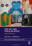 Pop art and Popular Music: Jukebox Modernism (Routledge Research in art History) (en Inglés)