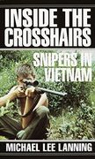 Inside the Crosshairs: Snipers in Vietnam (en Inglés)