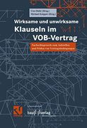 Wirksame Und Unwirksame Klauseln Im Vob-Vertrag: Nachschlagewerk Zum Aufstellen Und Prüfen Von Vertragsbedingungen (en Alemán)