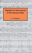 Alphabet of Movements of the Human Body (en Inglés)