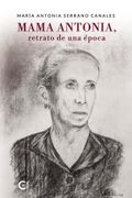 Mama Antonia, retrato de una época