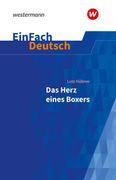 Einfach Deutsch Textausgaben: Lutz Hübner: Das Herz Eines Boxers: Klassen 7 - 9 (en Alemán)