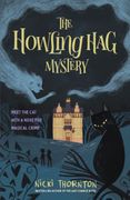 The Howling hag Mystery: A new Series From the Author of the Last Chance Hotel (en Inglés)