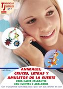 Animales, Cruces, Letras y Amuletos de la Suerte: Para Hacer Colg Antes con Cuentas y Abalorios