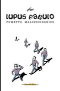 Lupus Fabulo: Fumetto malincoironico (en Italiano)