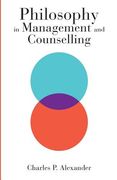 Philosophy in Management and Counselling (en Inglés)