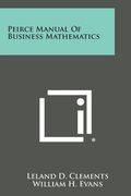 Peirce Manual of Business Mathematics (en Inglés)