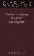 Gesammelte Werke 02. Frühe Romane 2. Lushins Verteidigung. Der Späher. Die Mutprobe (in German)