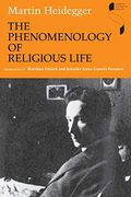 The Phenomenology of Religious Life (Studies in Continental Thought)