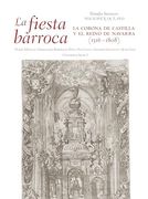 La Fiesta Barroca: La Corona de Castilla y el Reino de Navarra (1516-1808) (in Spanish)