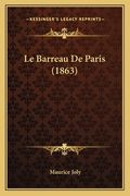Le Barreau De Paris (1863) (en Francés)