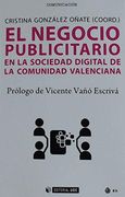 El Negocio Publicitario en la Sociedad Digital de la Comunidad Valenciana (Manuales)