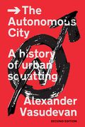 The Autonomous City: A History of Urban Squatting (en Inglés)