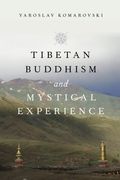 Tibetan Buddhism and Mystical Experience