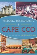 Historic Restaurants of Cape Cod (American Palate) (en Inglés)